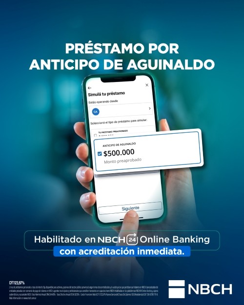 Ya est&aacute; habilitado el pr&eacute;stamo por anticipo de aguinaldo, con acreditaci&oacute;n inmediata en NBCH24